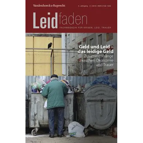 Geld Und Leid - Das Leidige Geld. Zusammenhange Zwischen Okonomie Und Trauer: Leidfaden 2016 Heft 02
