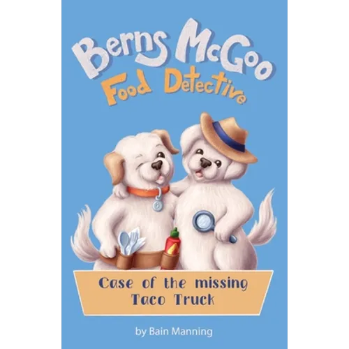 Berns McGoo, Food Detective