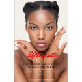 Ultimate Skincare Guide for Black Women: Choosing the Best Products and Skincare Routine for Your Self-Care