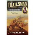 The Trailsman #392: Colorado Carnage