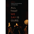 All That We Say Is Ours: Guujaaw and the Reawakening of the Haida Nation