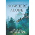 Nowhere Alone: An Alaska Thriller