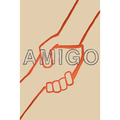 Amigo: Small Stories and Tall Tales of Hope