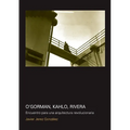 O''Gorman, Kahlo, Rivera
