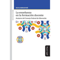 La enseñanza en la formación docente: Avatares del Consejo Federal de Educación
