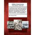 An Authentic Account of All the Proceedings on the Fourth of July, 1815, with Regard to Laying the Corner Stone of the Washington Monument, Now Erecti