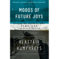 Moods of Future Joys: Around the World by Bike (Part 1)