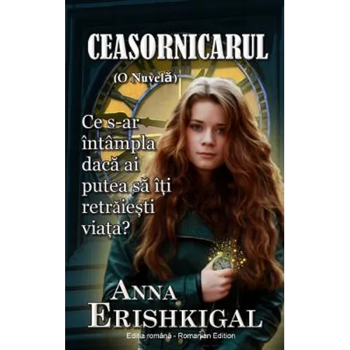 Ceasornicarul: O Nuvelă (Ediția română) (Romanian Edition)