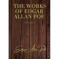The Works of Edgar Allan Poe - Volume 1: contains: The Unparalled Adventures of One Hans Pfall; The Gold Bug; Four Beasts in One; The Murders in the R