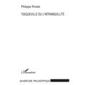 Tocqueville ou l'intranquillité