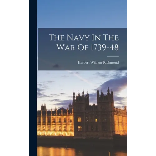 The Navy In The War Of 1739-48