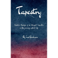 Tapestry Random Musings of an Intrepid Traveller in this journey called Life