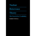 Nuclear Deterrence Theory: The Search for Credibility
