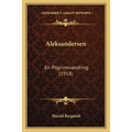 Aleksandersen: En Pilgrimsvandring (1918)