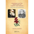 Standing on the Shoulders of Darwin and Mendel: Early Views of Inheritance