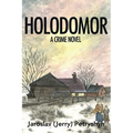 Holodomor: A Crime Novel
