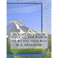 The Big Girl Color Book: Mount Shasta of the Cascade Range