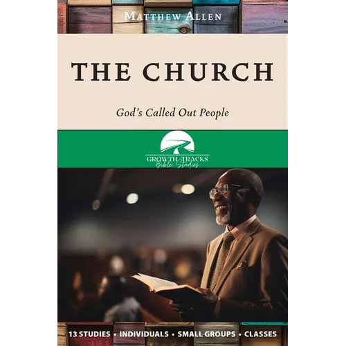 The Church: God's Called Out People