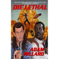Die Lethal
