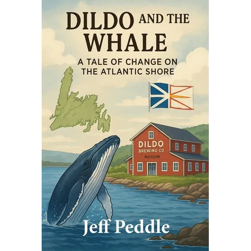 Dildo and the Whale: a Tale of Change on the Atlantic Shore
