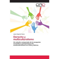 Derecho y multiculturalismo