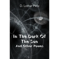 In The Dark Of The Sun: And Other Poems