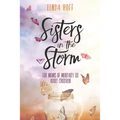 Sisters in the Storm: For Moms of Mentally Ill Adult Children