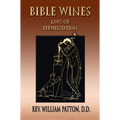 Bible Wines: On Laws Of Fermentation And The Wines Of The Ancients