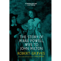 The Story of Marie Powell, Wife to John Milton