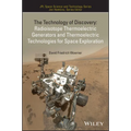 The Technology of Discovery: Radioisotope Thermoelectric Generators and Thermoelectric Technologies for Space Exploration