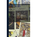 A Complete Dictionary of Astrology in Which Every Technical and Abstruse Term Belonging to the Science is Minutely and Correctly Explained, and the Va