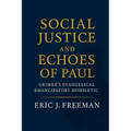 Social Justice and Echoes of Paul: Grimké's Evangelical Emancipatory Homiletic