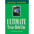 Ultimate Texas Hold Em: a Pocket Guide