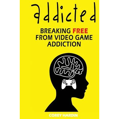 Addicted: Breaking Free From Video Game Addiction
