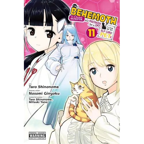 I'm a Behemoth, an S-Ranked Monster, But Mistaken for a Cat, I Live as an Elf Girl's Pet, Vol. 11 (Manga)