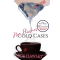 Hot Flashes Cold Cases