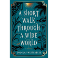 A Short Walk Through a Wide World