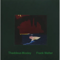 Thaddeus Mosley & Frank Walter: Sanctuary