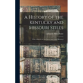 A History of the Kentucky and Missouri Stiles: With a Sketch of New Jersey and Other Kindred