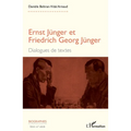 Ernst Jünger et Friedrich Georg Jünger: Dialogues de textes