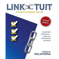 Link-Tuit: A System to Organize Your Life