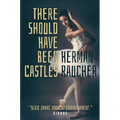 There Should Have Been Castles