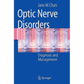 Optic Nerve Disorders: Diagnosis and Management