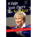 When You Dare to Say Yes: Jill Derby and Nevada Activism