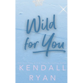 Wild for You