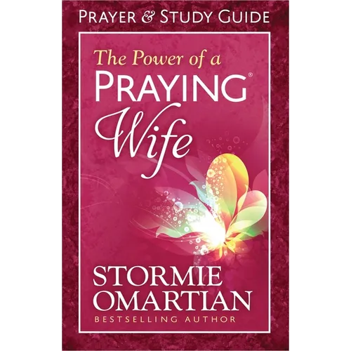 The Power of a Praying Wife Prayer and Study Guide