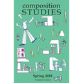 Composition Studies 46.1 (Spring 2018)