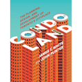 Condoland: The Planning, Design, and Development of Toronto's Cityplace