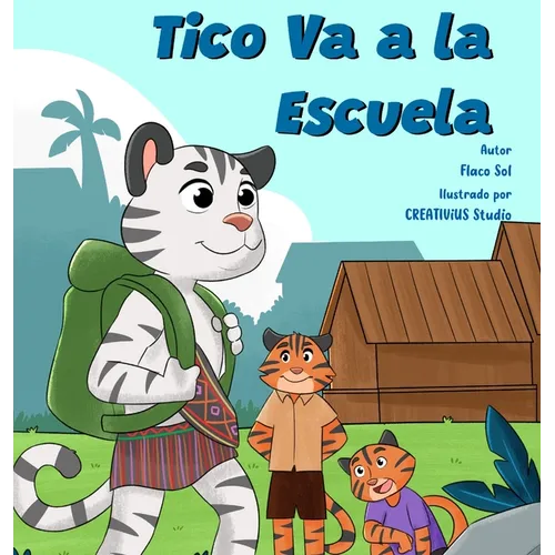 Tico Va a la Escuela