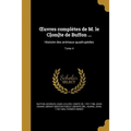 OEuvres complètes de M. le C[om]te de Buffon ...: Histoire des animaux quadrupèdes; Tome 4